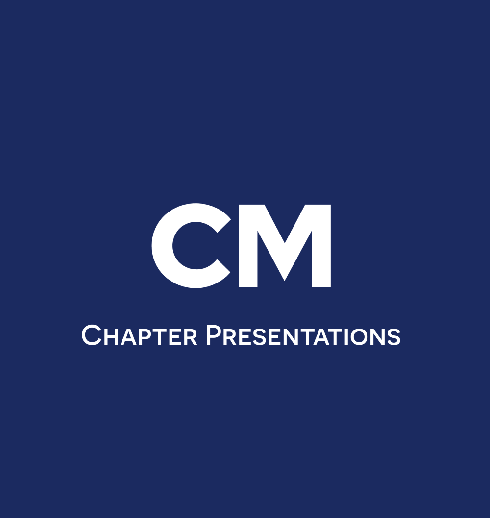 CM Chapter Presentations