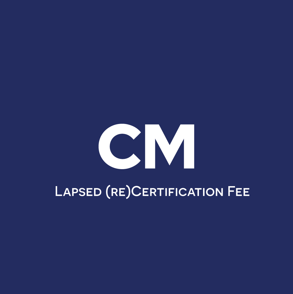 CM Lapsed Certification Fee