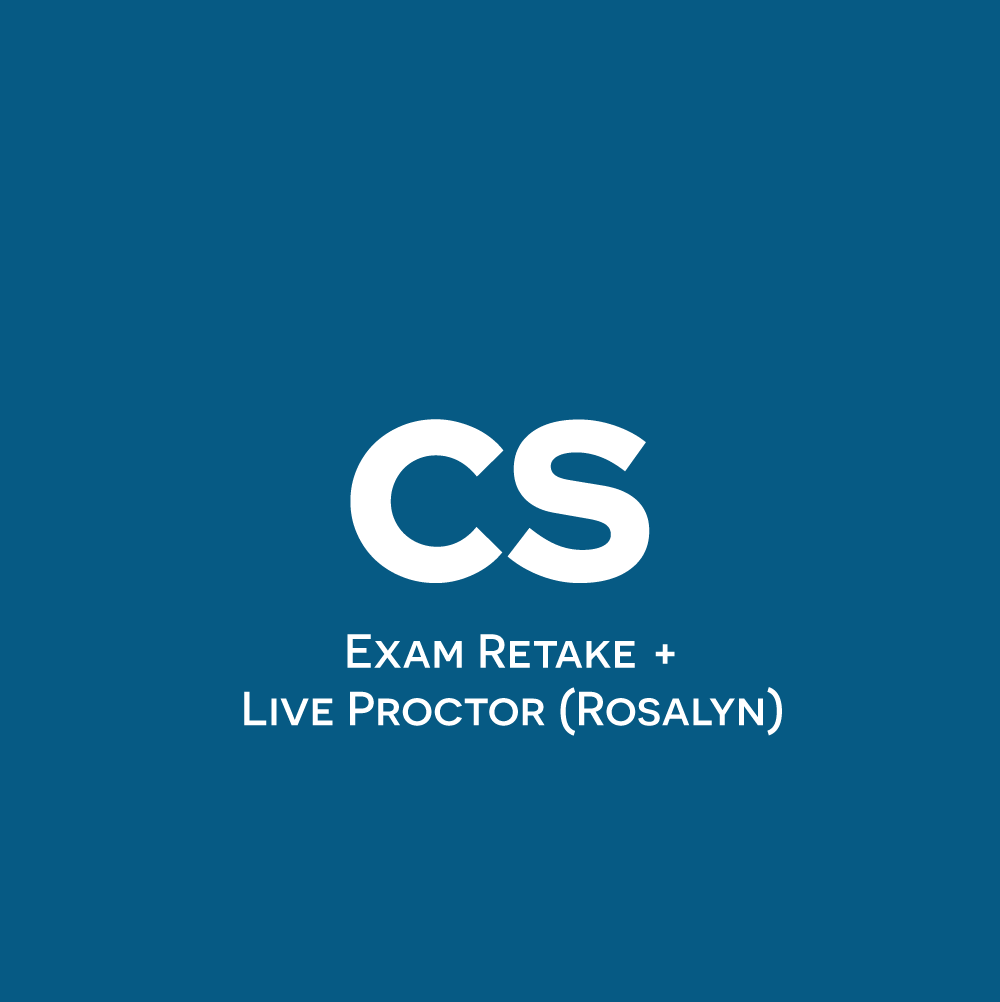 CS Exam Retake + Live Proctor (Rosalyn)